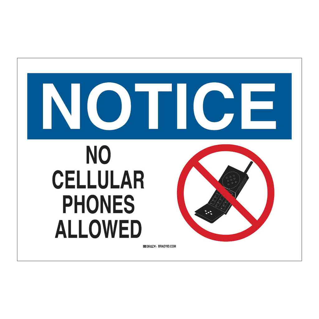 Brady NOTICE No Cellular Phones Allowed Sign
