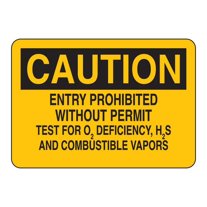 Brady CAUTION Entry Prohibited Without Permit Test For O2 Deficiency, H2S And Combustible Vapors Sign