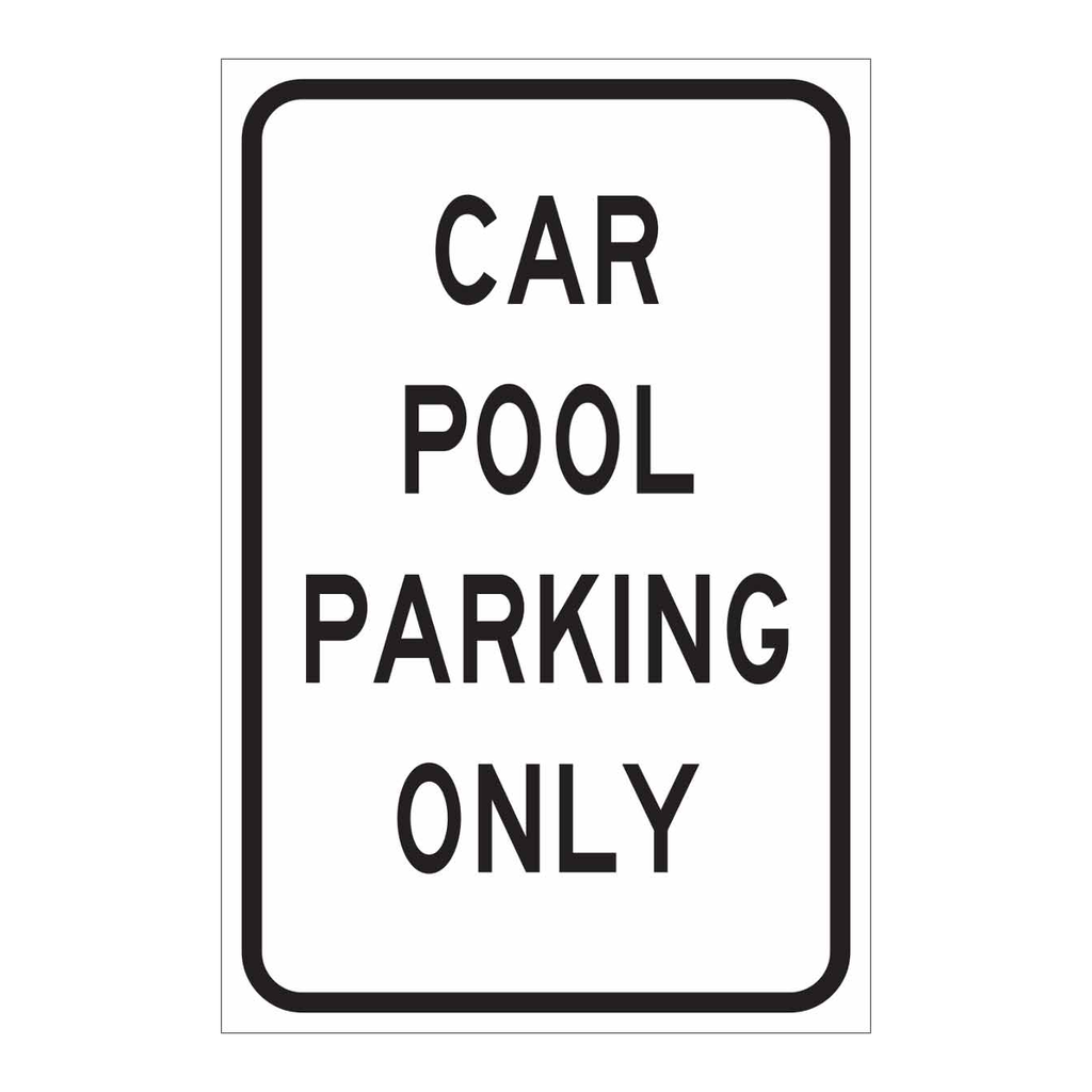 Brady Carpool Parking Only Sign