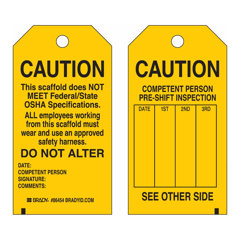 Brady CAUTION This Scaffold Does Not Meet Federal and State OSHA Specifications Do Not Alter Tags