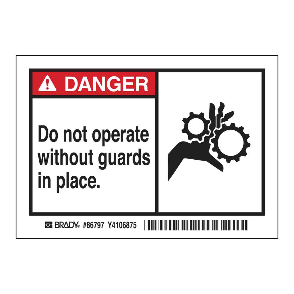 Brady DANGER Do Not Operate Without Guards In Place. Labels