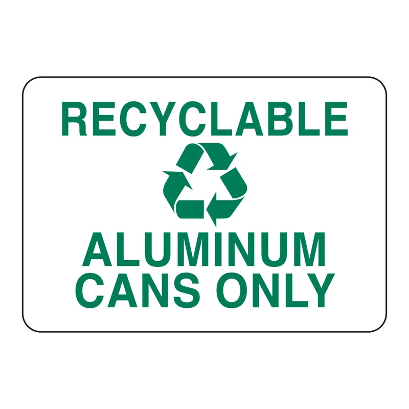 Brady Recyclable Aluminum Cans Only Sign