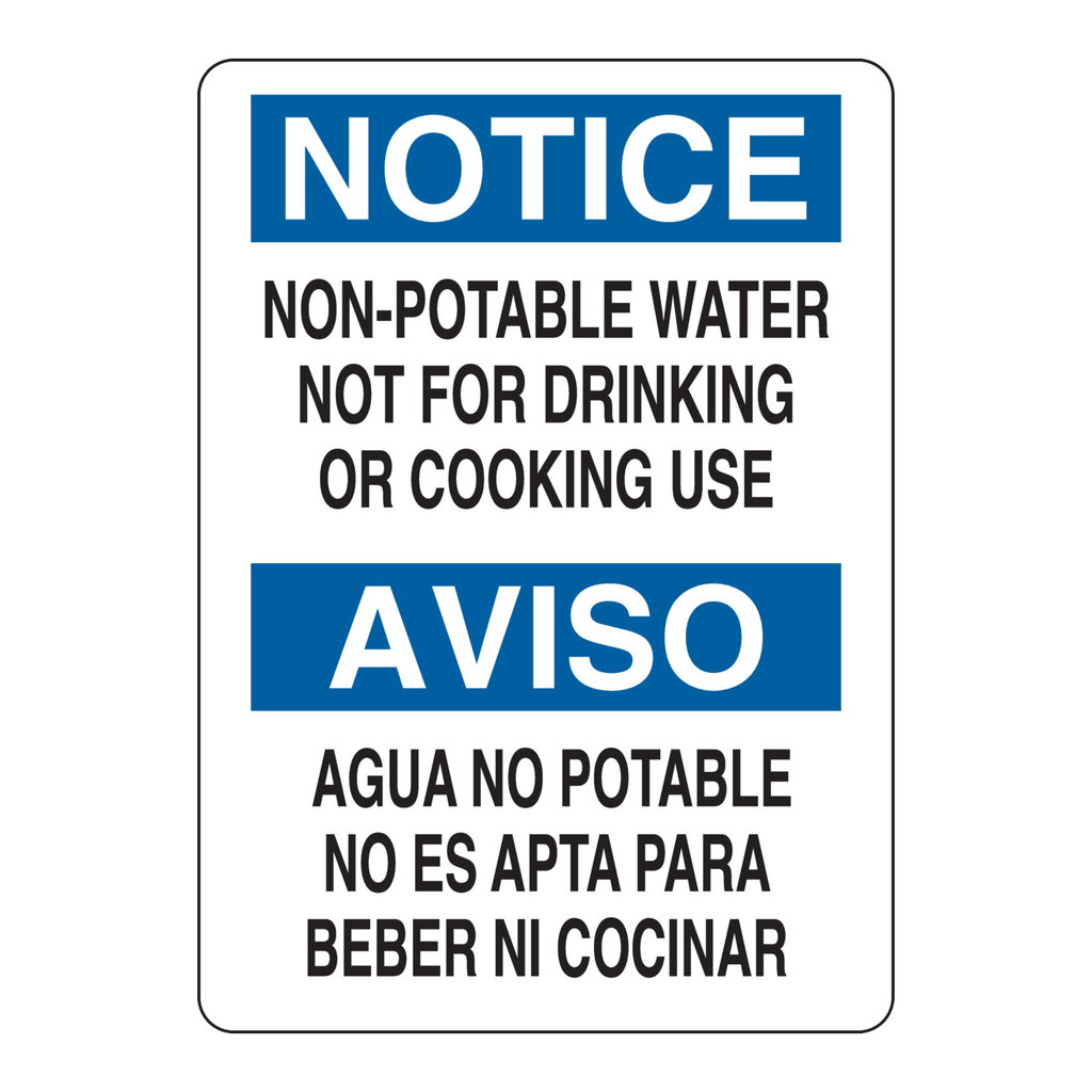 Brady Bilingual NOTICE Non-Potable Water Not For Drinking Or Cooking Use Sign