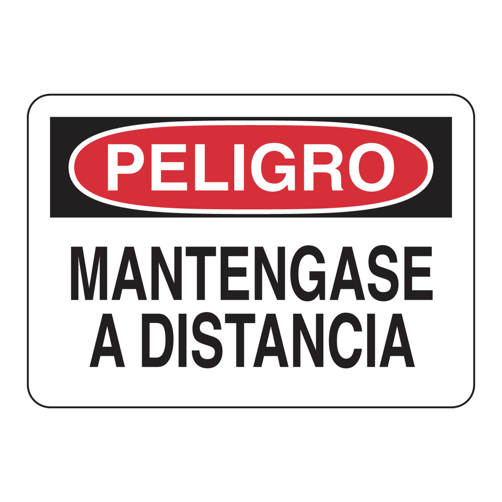 Brady PELIGRO Mantengase A Distancia Sign