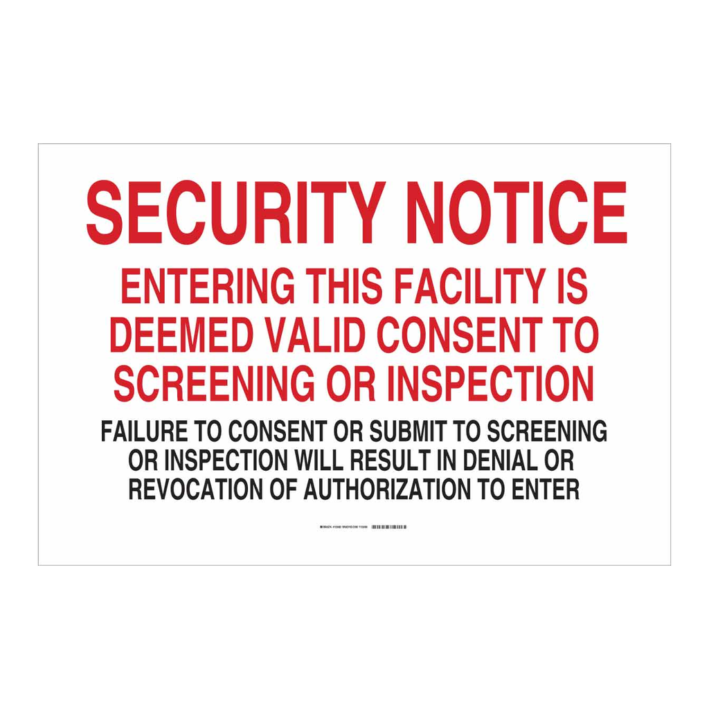 Brady SECURITY NOTICE Entering This Facility Is Deemed Valid Consent To Screening Sign