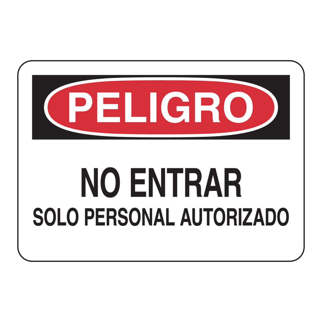 Brady PELIGRO No Entrar Solo Personal Autorizado Sign
