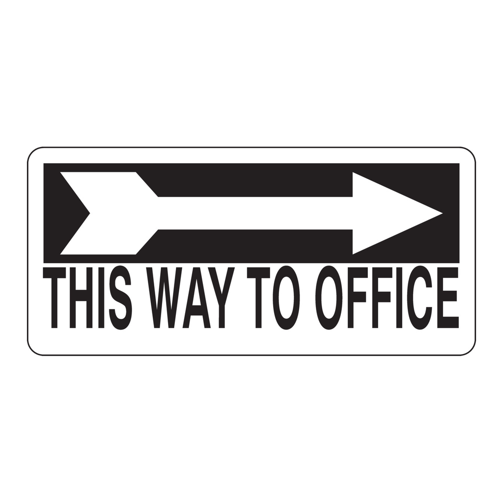 Brady This Way To Office Sign