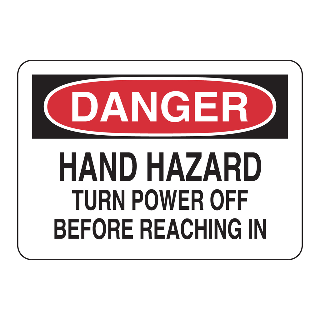 Brady DANGER Hand Hazard Turn Power Off Before Reaching In Sign