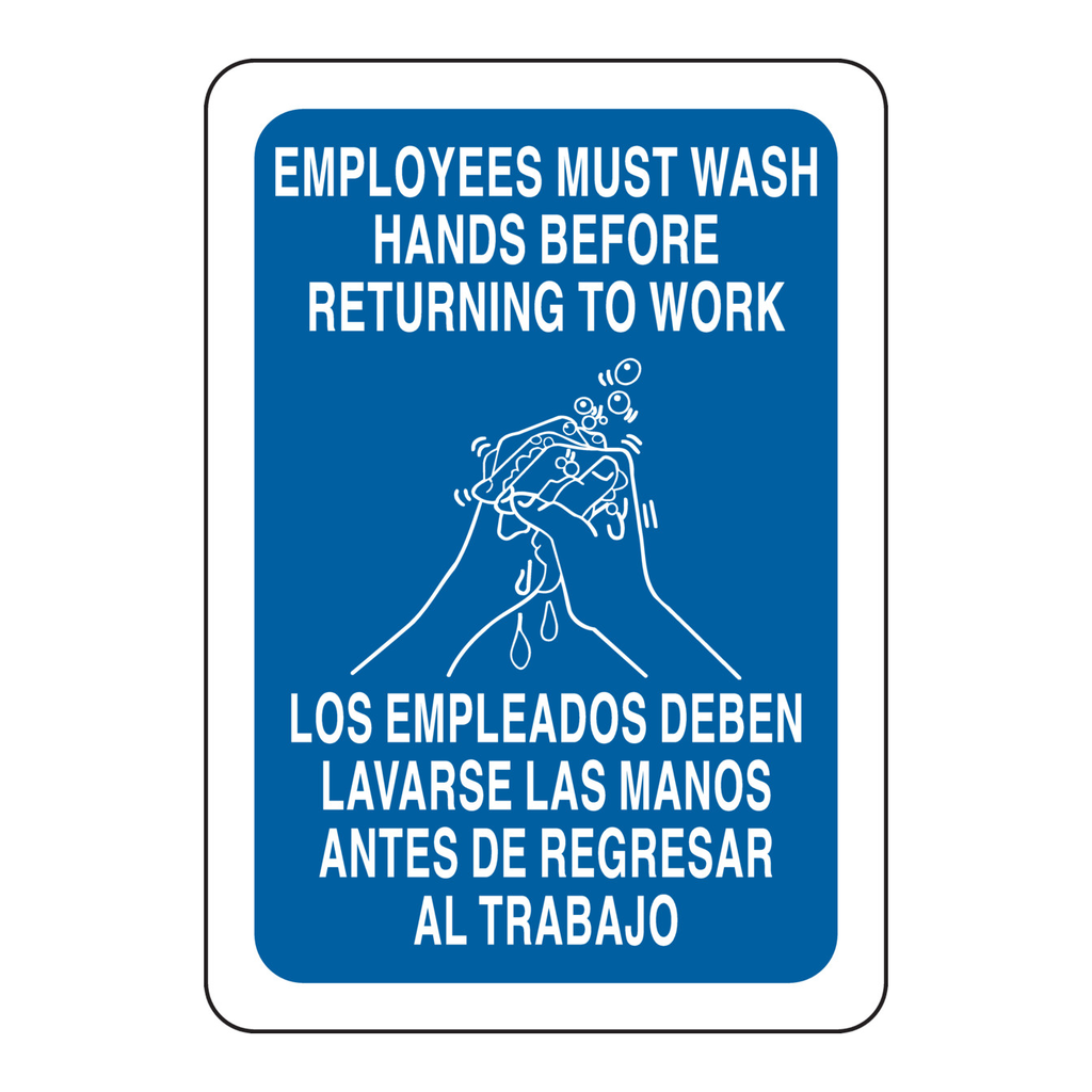 Brady Bilingual Employees Must Wash Hands Before Returning To Work Sign