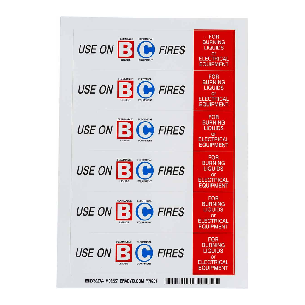 Brady USE ON B: FLAMMABLE LIQUIDS C: ELECTRICAL EQUIPMENT FIRES FOR BURNING LIQUIDS or… Labels