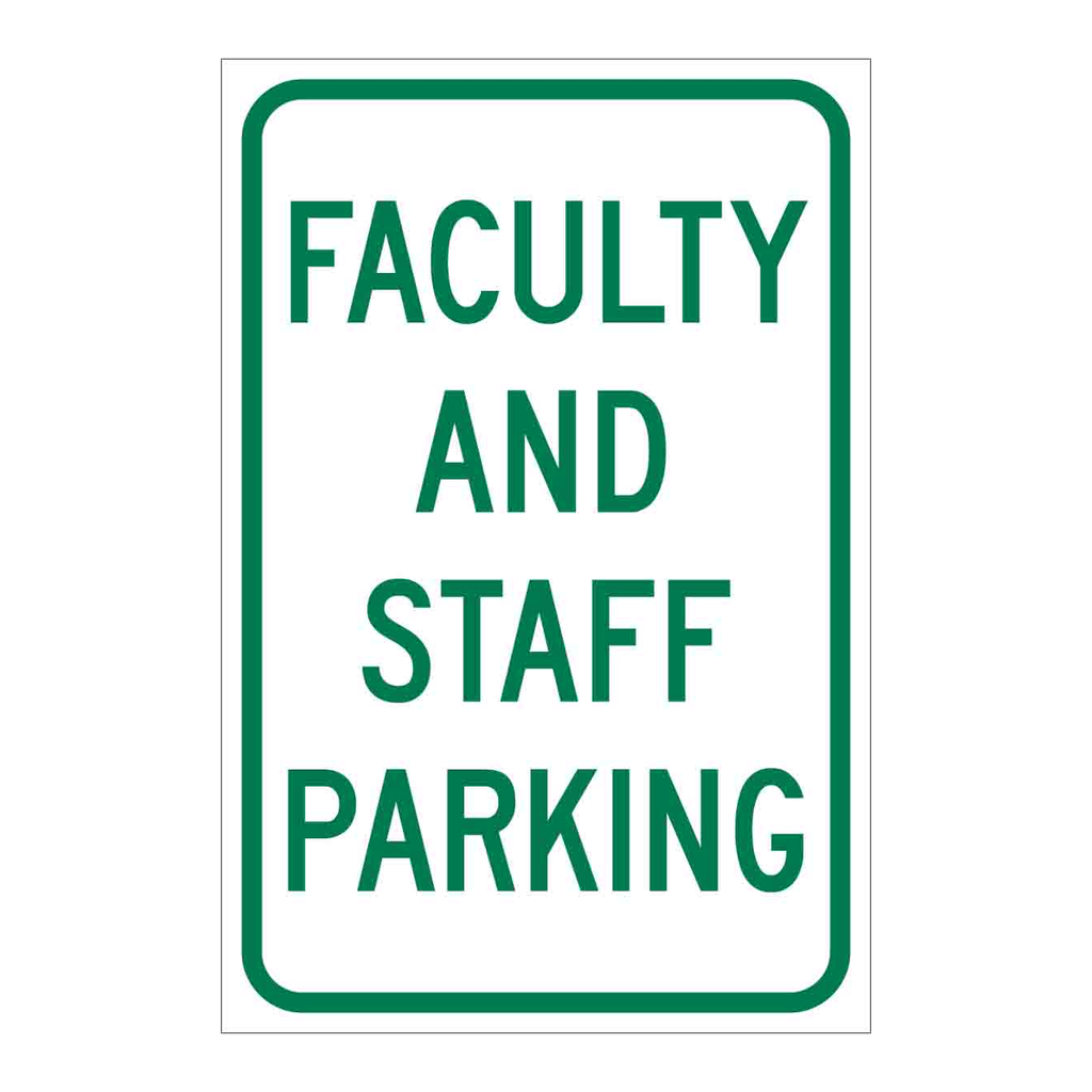 Brady Faculty And Staff Parking Sign