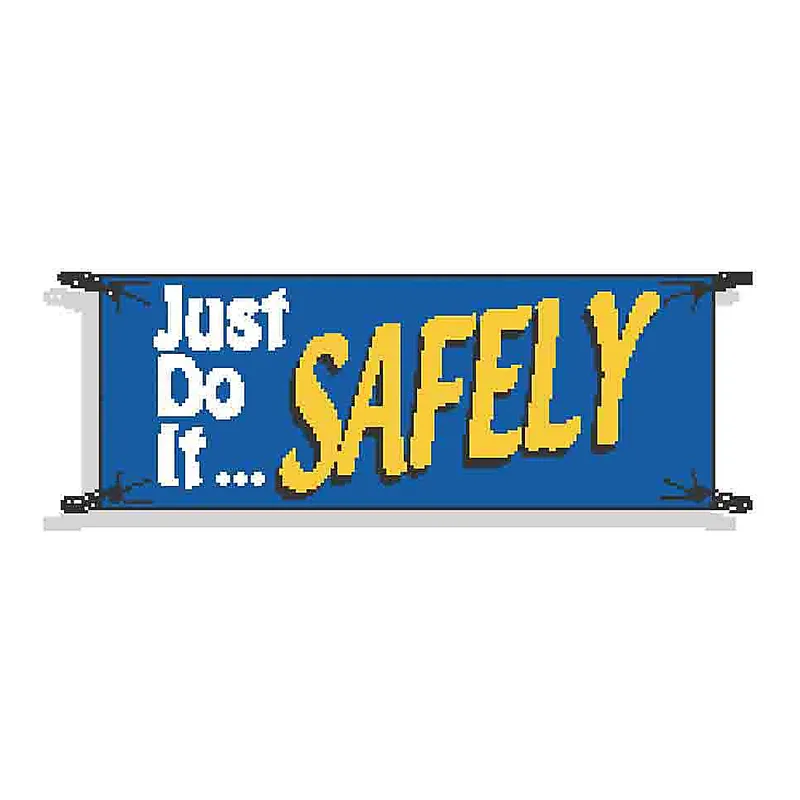 Brady Just Do It Safely Sign