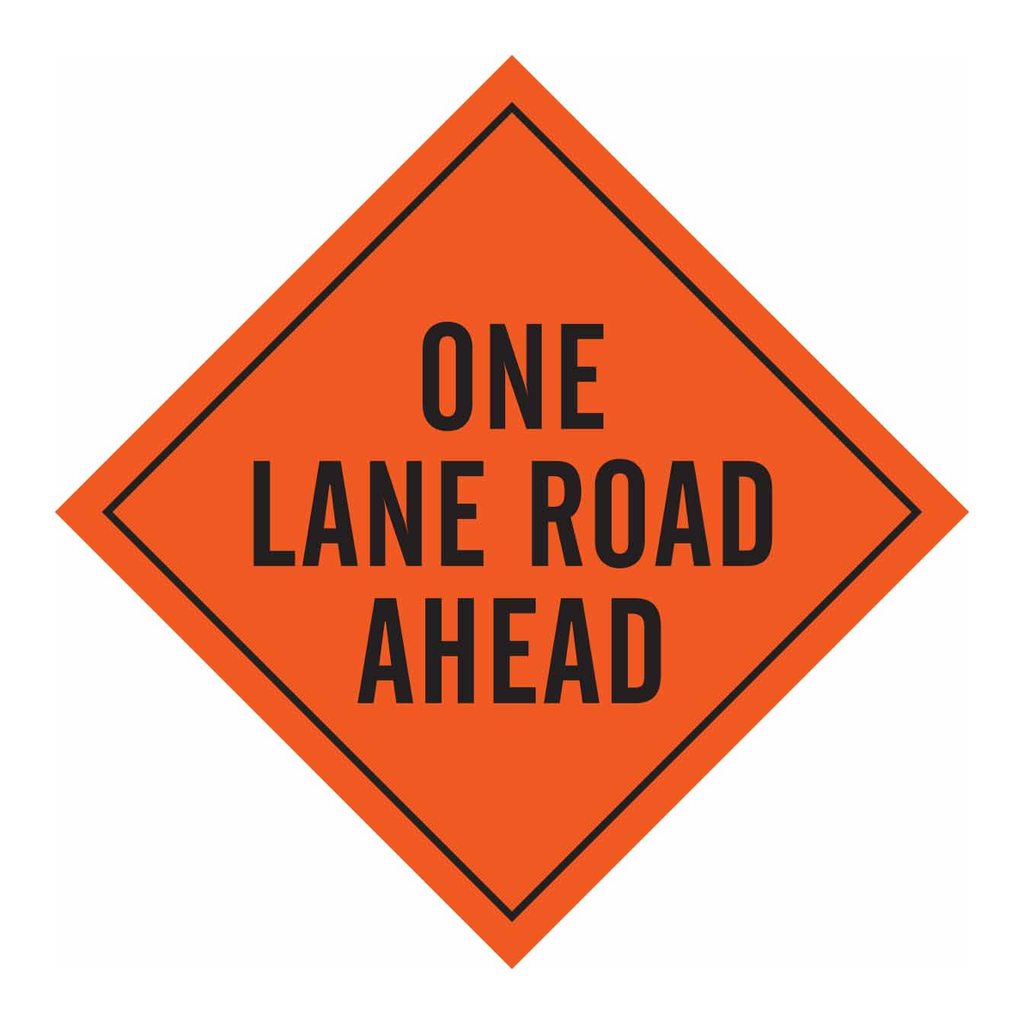 Brady One Lane Road Ahead Sign