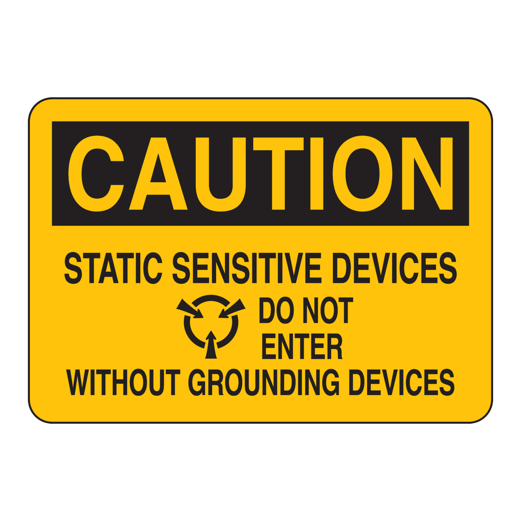 Brady CAUTION Static Sensitive Devices Do Not Enter Without Grounding Devices Sign
