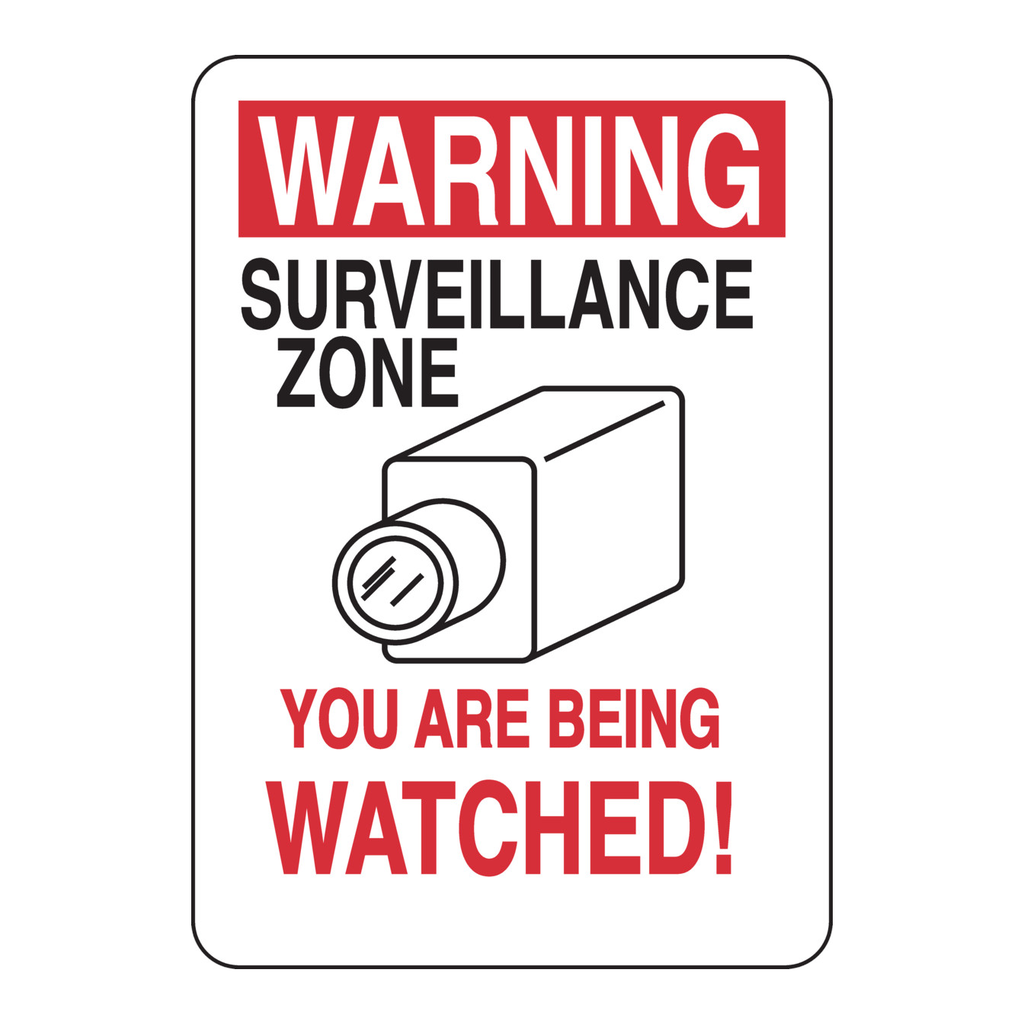 Brady WARNING Surveillance Zone You Are Being Watched! Sign