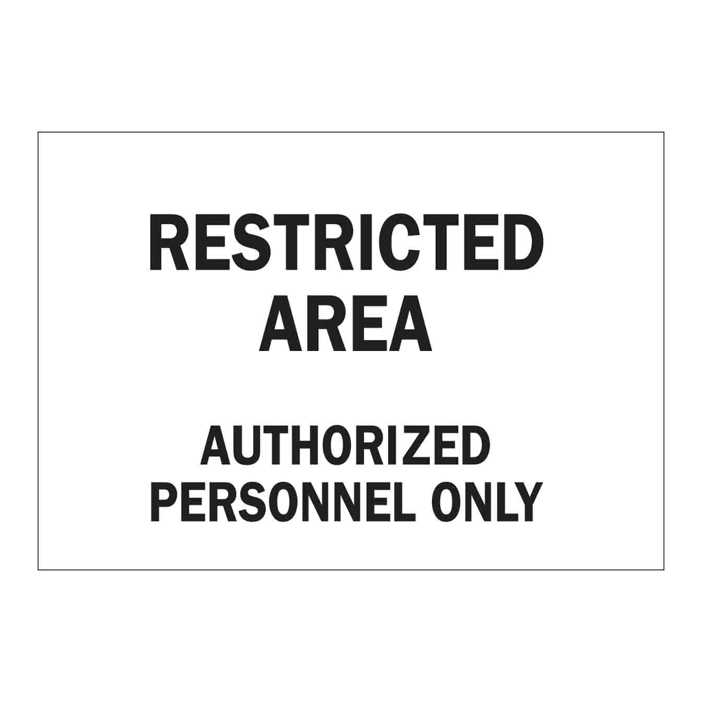 Brady RESTRICTED AREA Authorized Personnel Only Sign