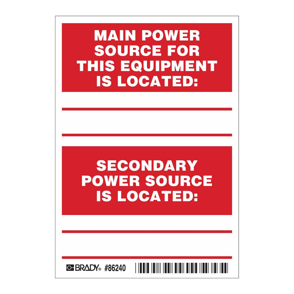 Brady MAIN POWER SOURCE FOR THIS EQUIPMENT IS LOCATED: S Labels