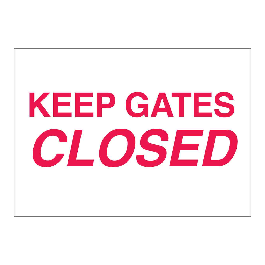 Brady Keep Gates Closed Sign