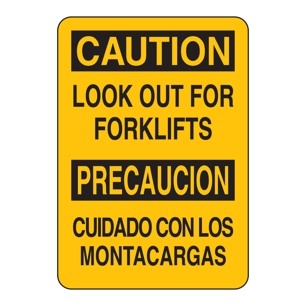 Brady Bilingual CAUTION Look Out For Forklifts Sign