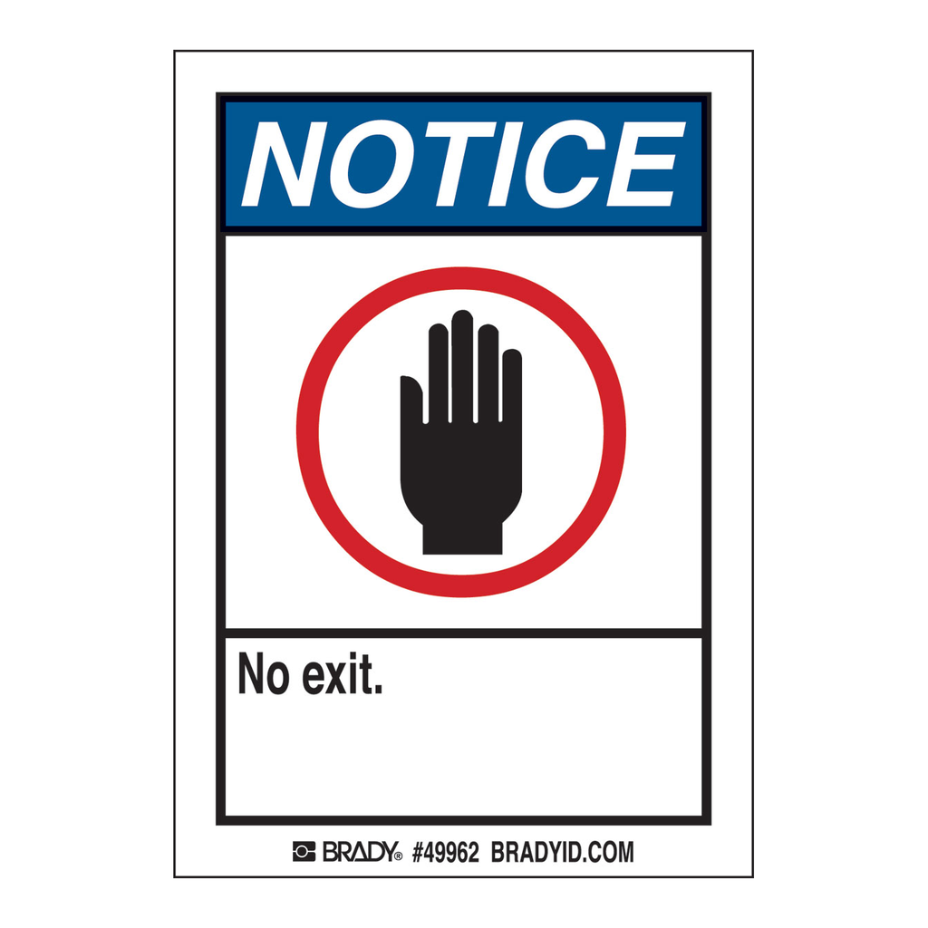Brady NOTICE No Exit Labels