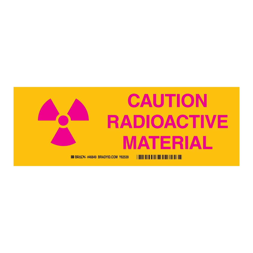 Brady Radioactive Material Caution Radioactive Material Sign