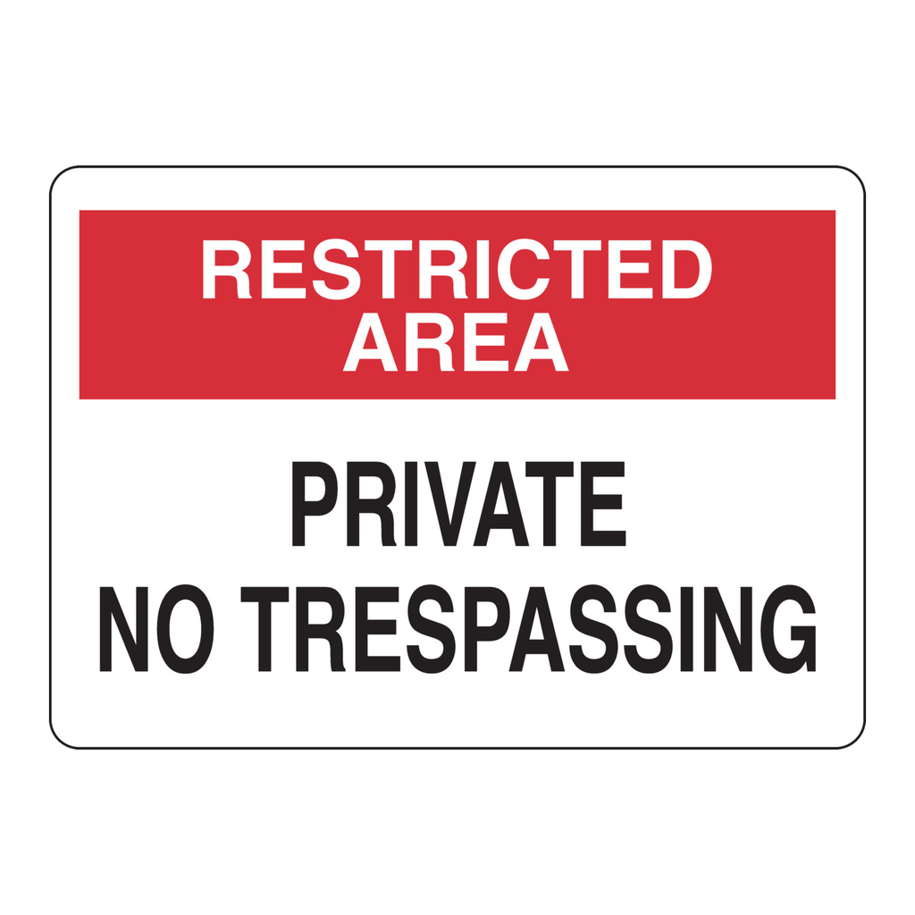 Brady RESTRICTED AREA Private No Trespassing Sign