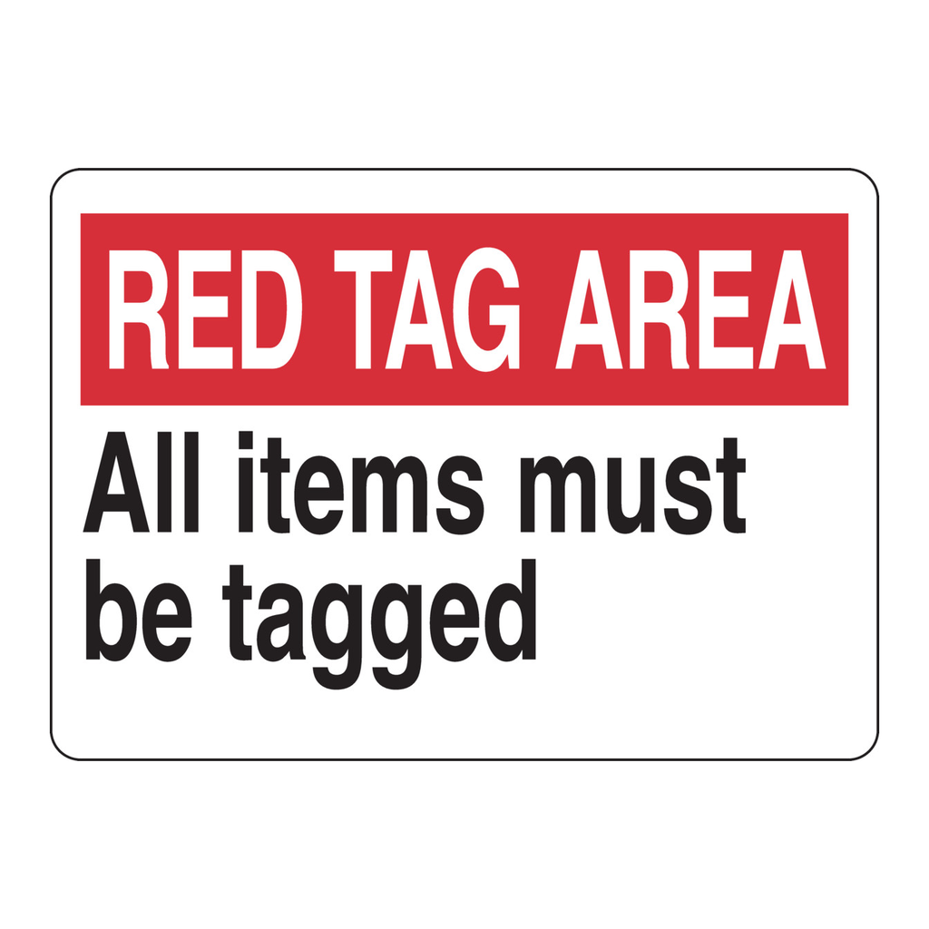 Brady RED TAG AREA All Items Must Be Tagged Sign