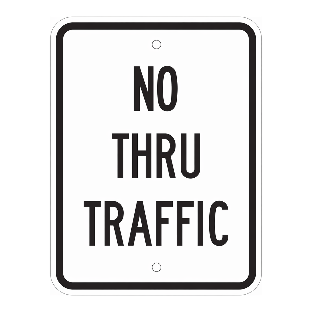 Brady No Thru Traffic Sign