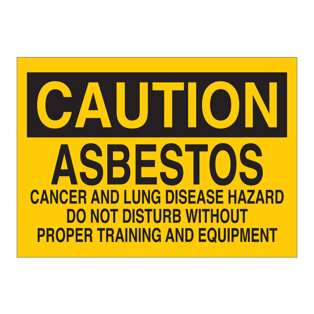 Brady CAUTION Asbestos Cancer And Lung Disease Hazard Do Not Disturb Without Training And Equipment Sign