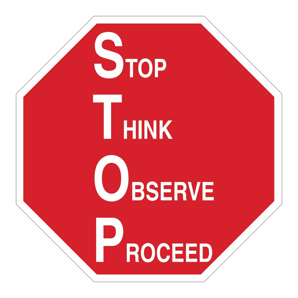 Brady STOP Think Observe Proceed Sign