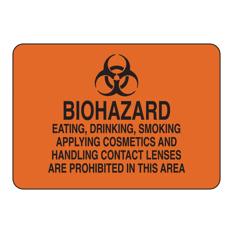Brady Biohazard Eating, Drinking, Smoking, Applying Cosmetics Handling Contact Lenses Prohibited Sign