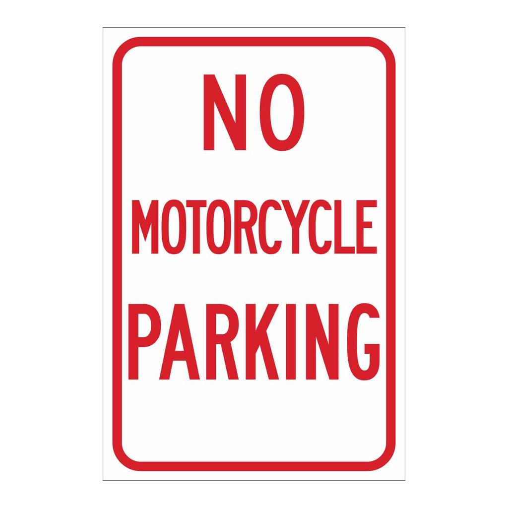Brady No Motorcycle Parking Sign