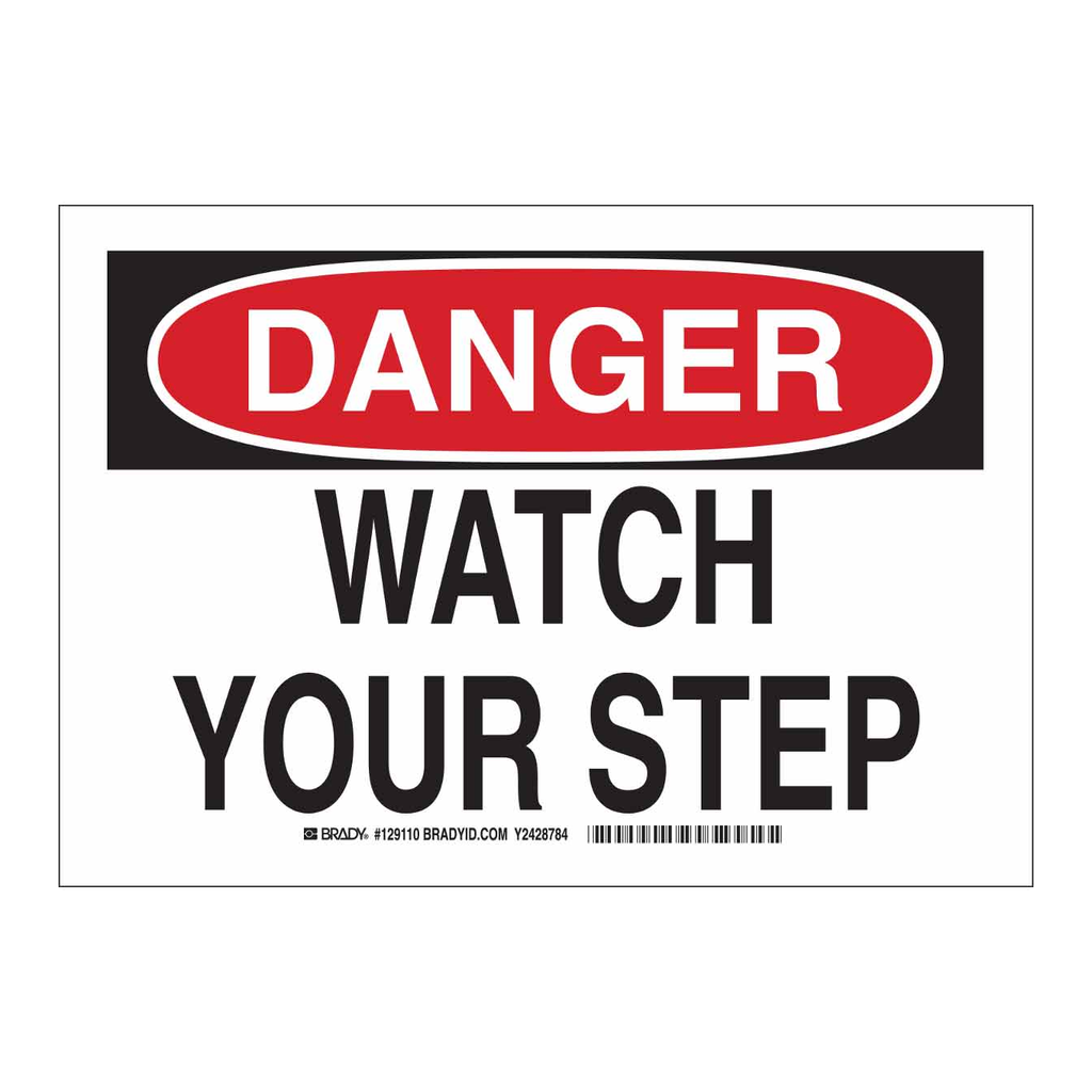 Brady DANGER Watch Your Step Sign