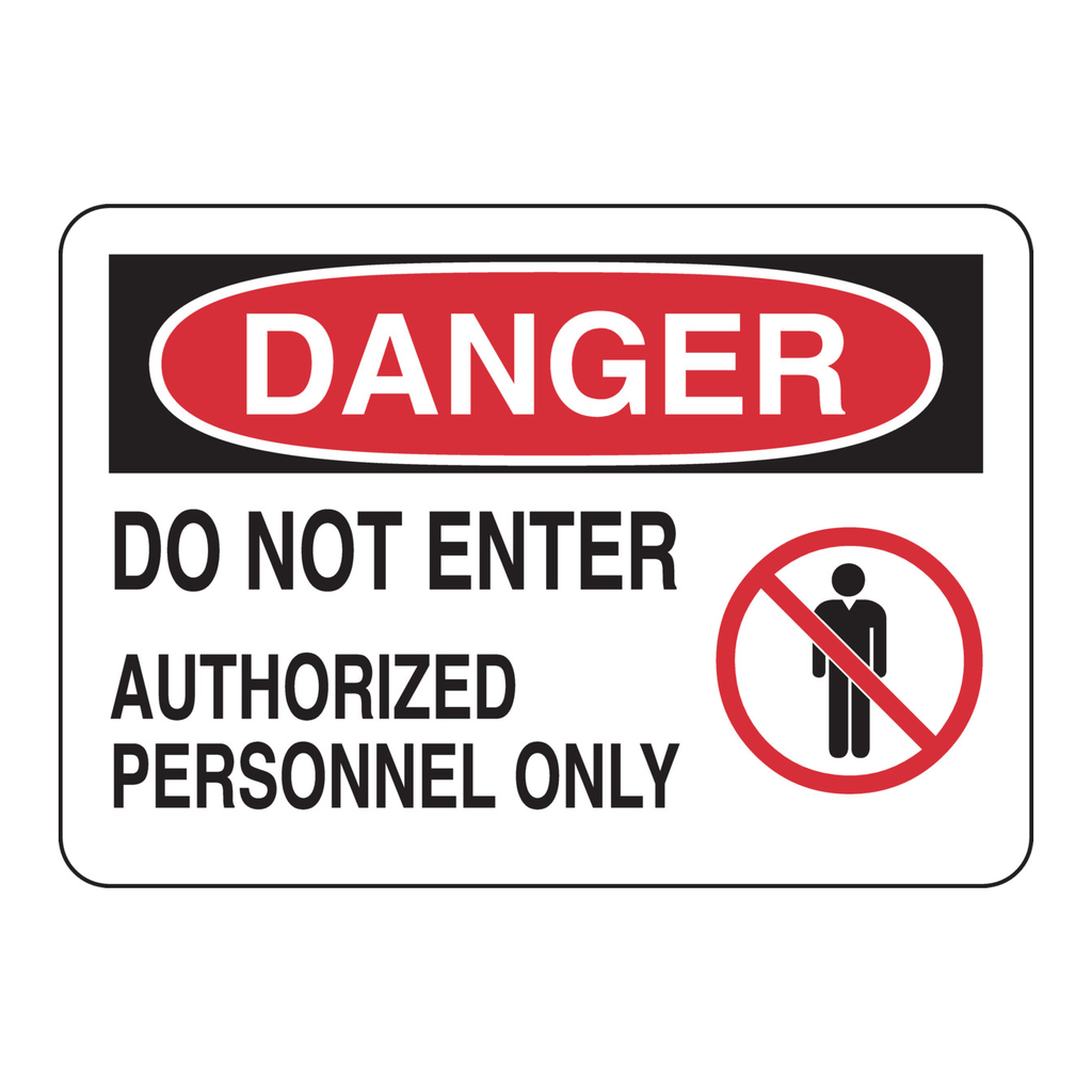 Brady DANGER Do Not Enter Authorized Personnel Only Sign