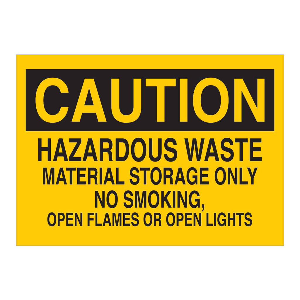 Brady CAUTION Hazardous Waste Material Storage Only No Smoking, Open Flames Or Open Lights Sign