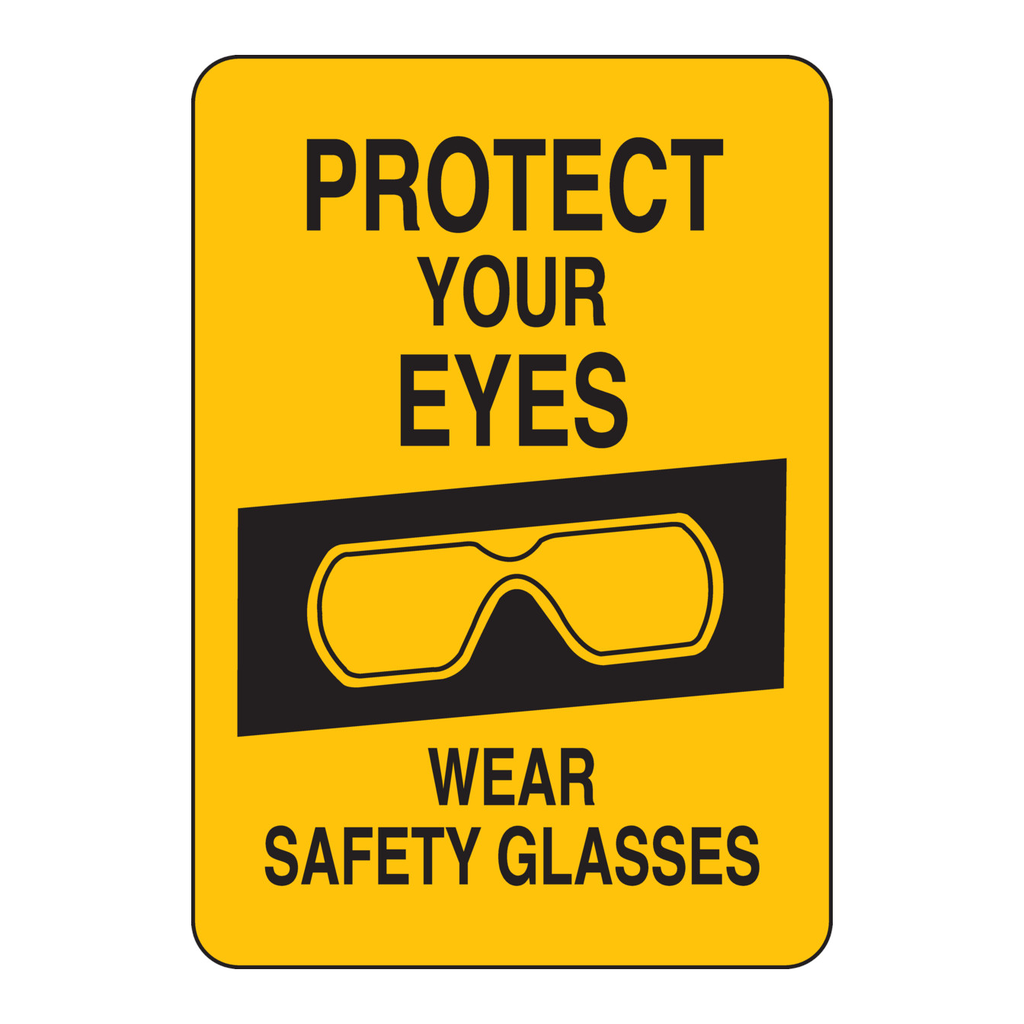 Brady Protect Your Eyes Wear Safety Glasses Sign