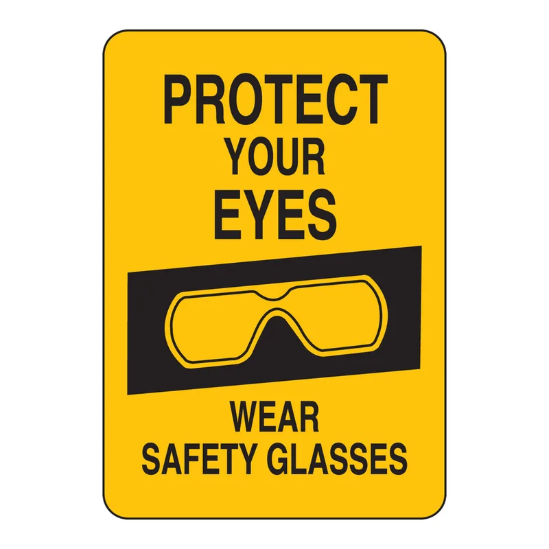 Brady Protect Your Eyes Wear Safety Glasses Sign