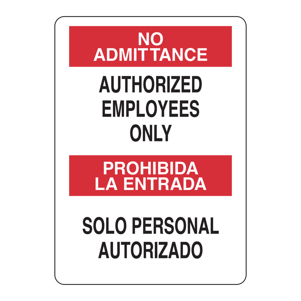 Brady Bilingual NO ADMITTANCE Authorized Employees Only Sign