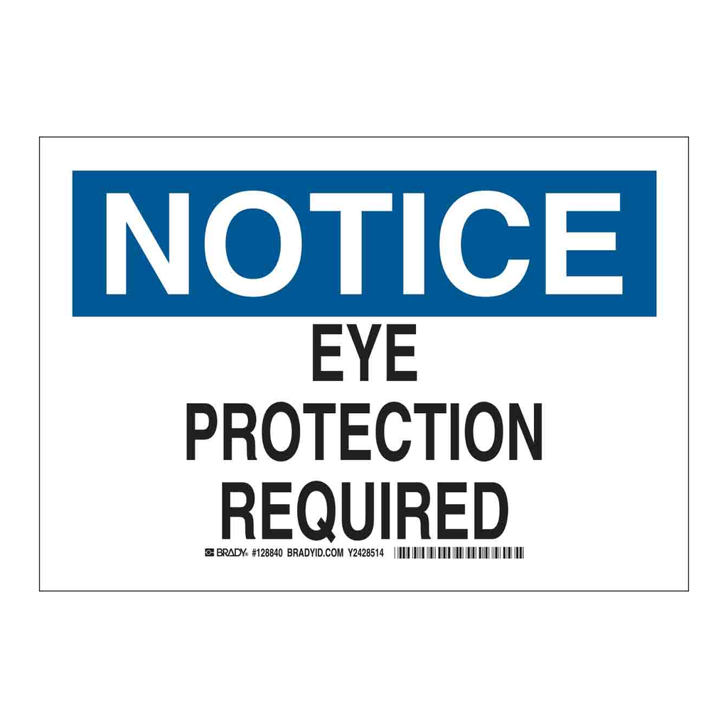 Brady NOTICE Eye Protection Required Sign