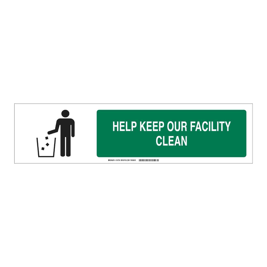 Brady Help Keep Our Facility Clean Slider Sign