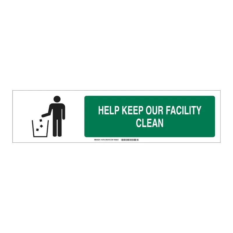 Brady Help Keep Our Facility Clean Slider Sign