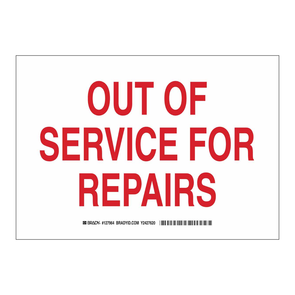 Brady Out Of Service For Repairs Sign