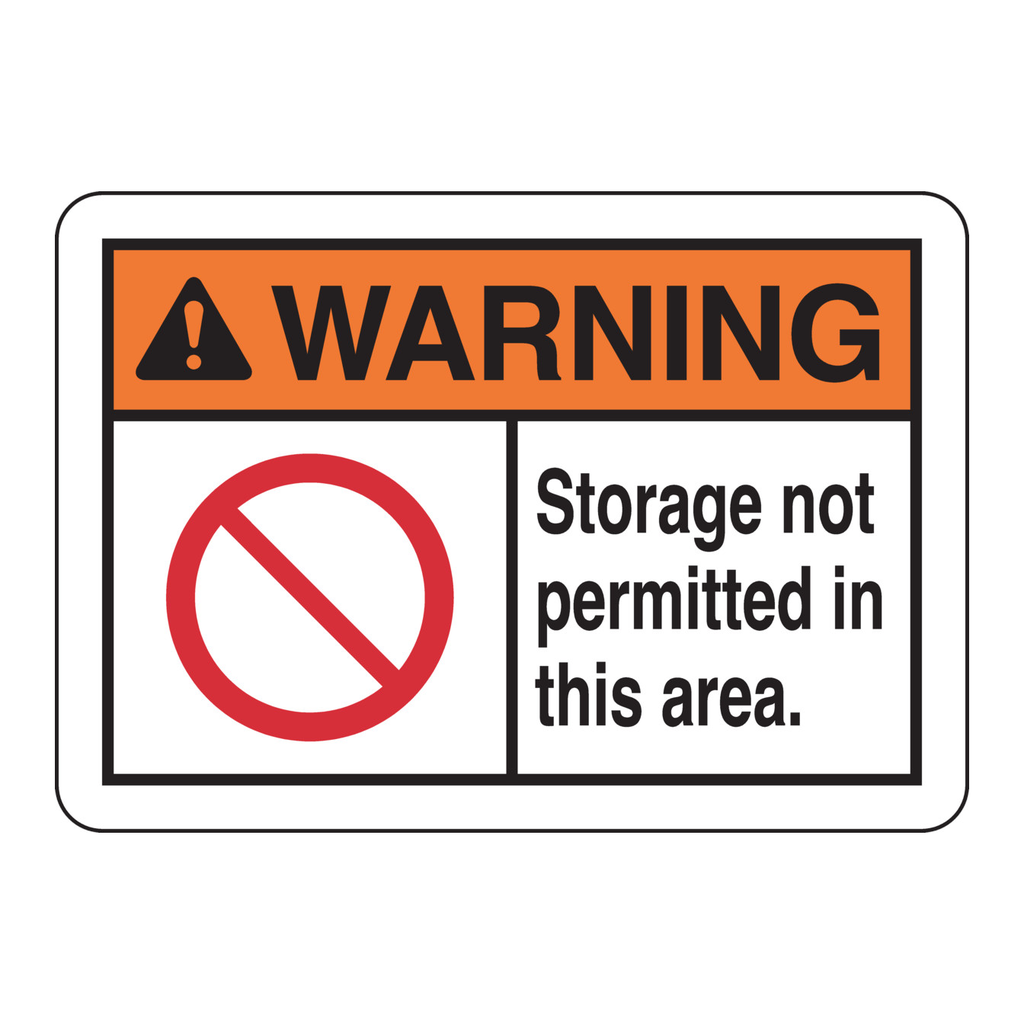 Brady WARNING Storage Not Permitted In This Area. Sign