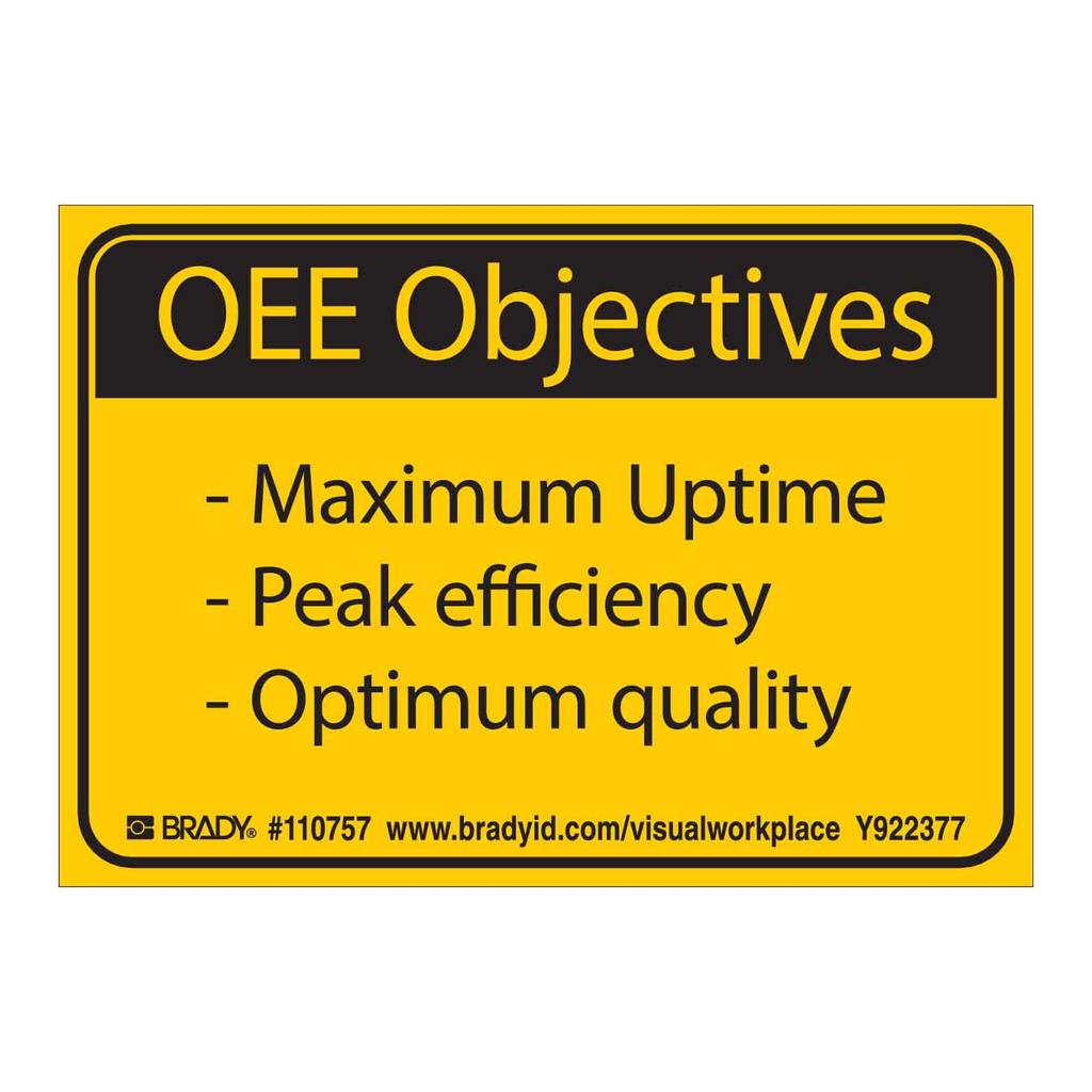 Brady OEE OBJECTIVES MAXIMUM UPTIME - PEAK EFFICIENCY - OPTIMUM QUALITY Labels