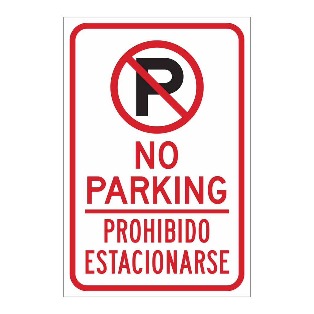 Brady Bilingual No Parking Sign