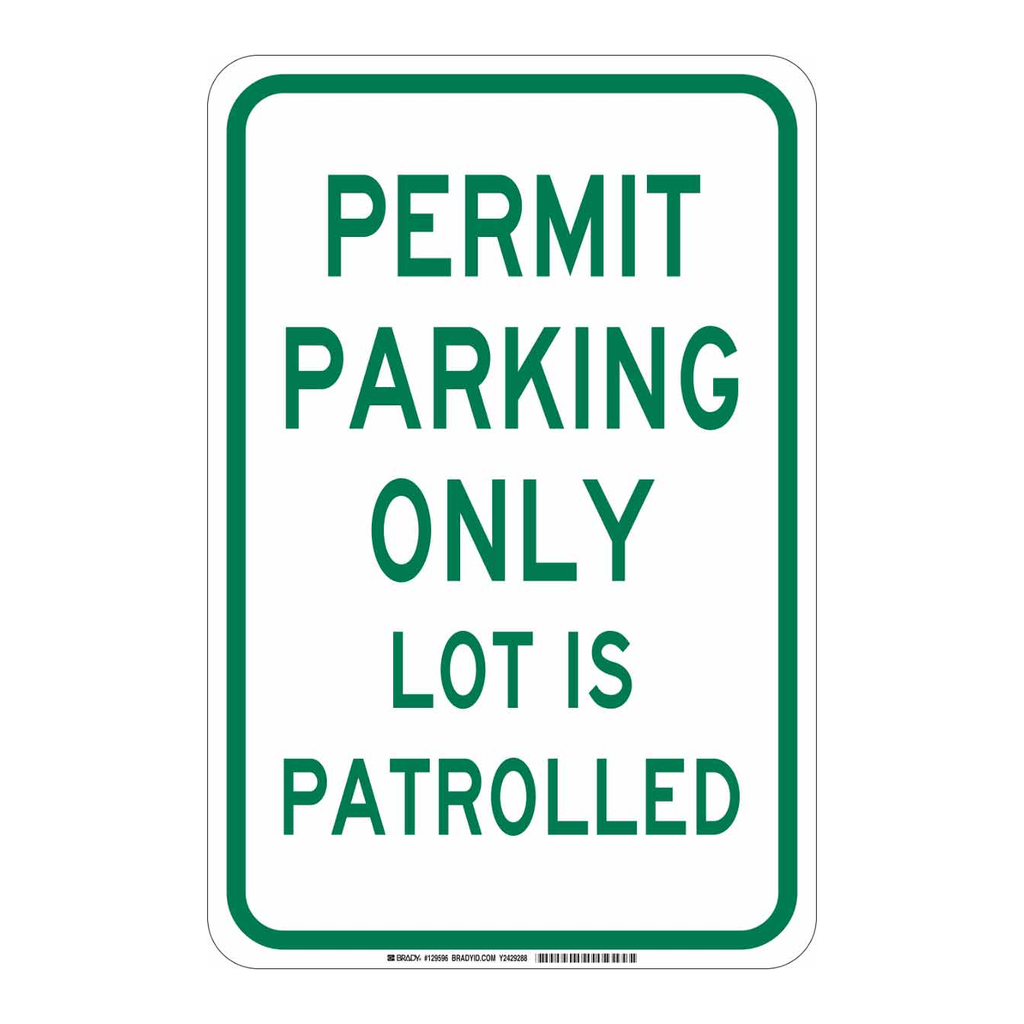 Brady Permit Parking Only Lot Is Patrolled Sign