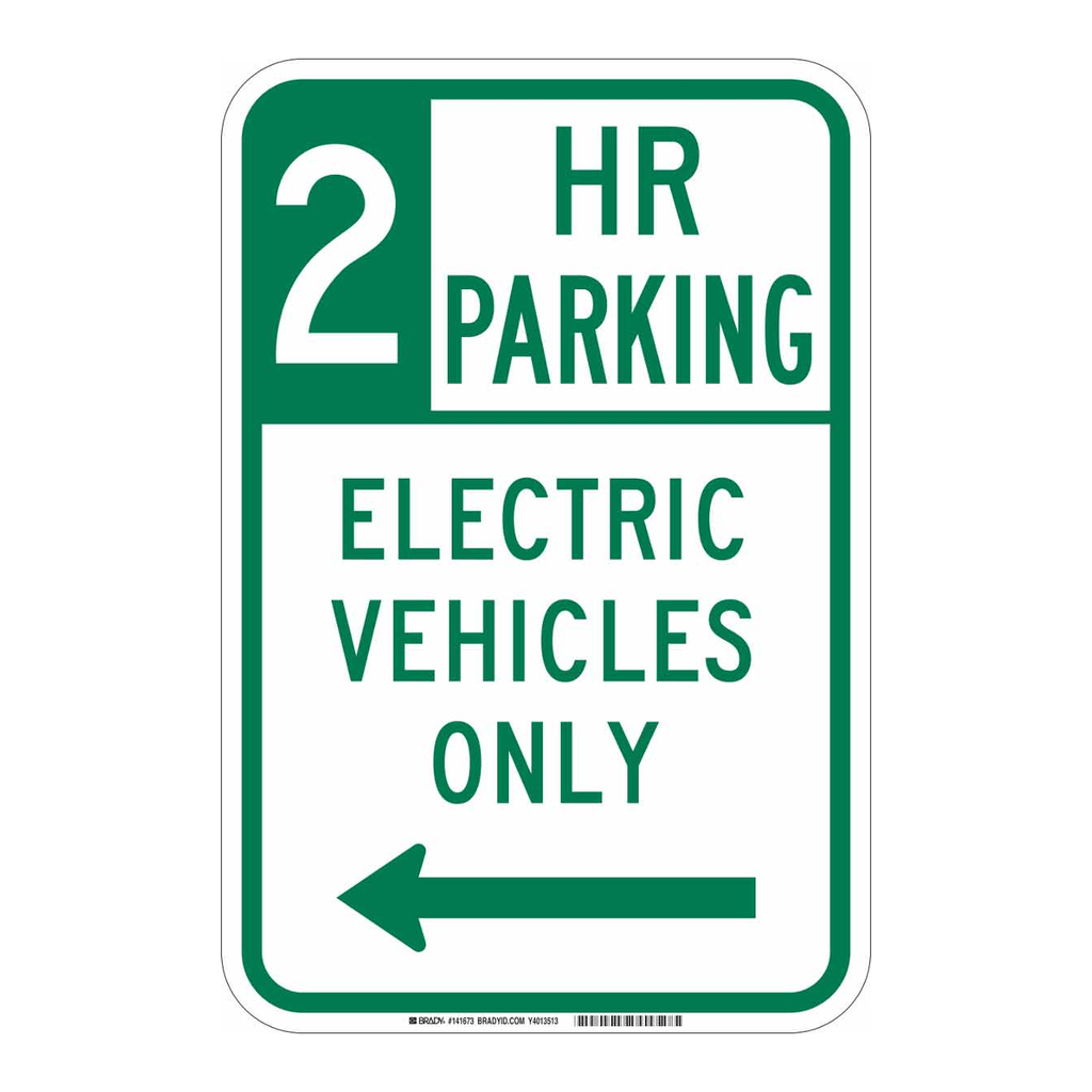 Brady 2 Hr Parking Electric Vehicles Only Sign
