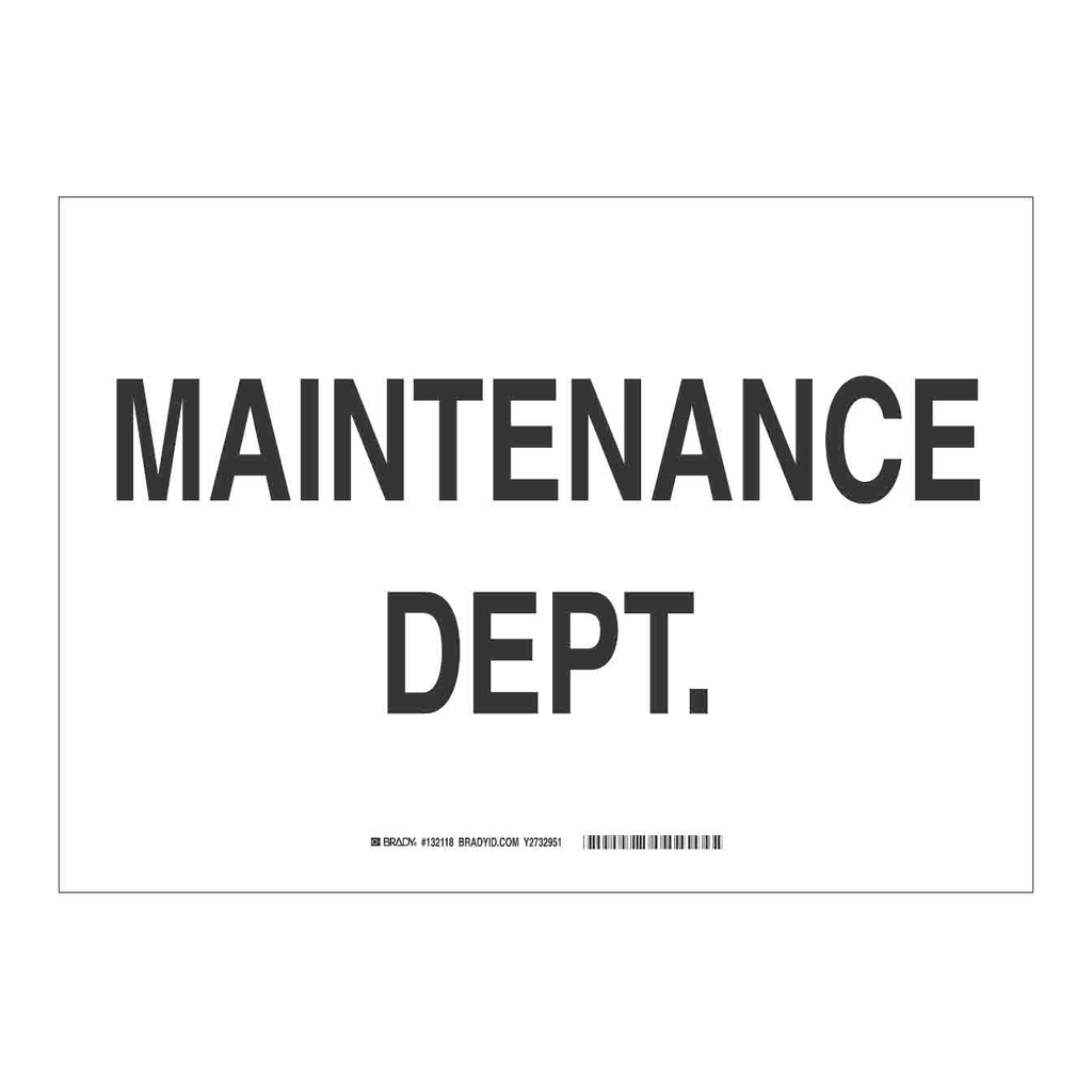 Brady Maintenance Dept Sign