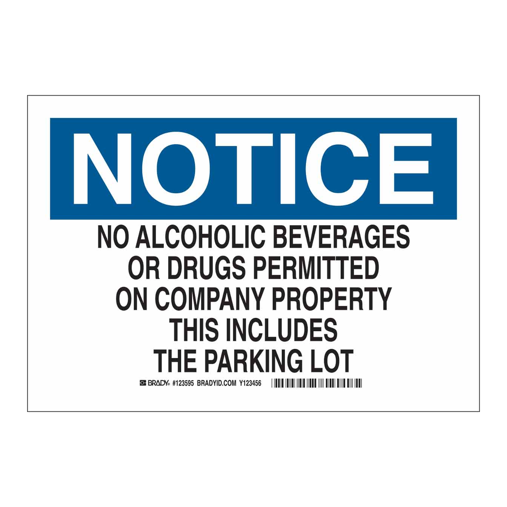 Brady NOTICE No Alcoholic Beverages Or Drugs Permitted On Company Property This Includes Parking Lot Sign