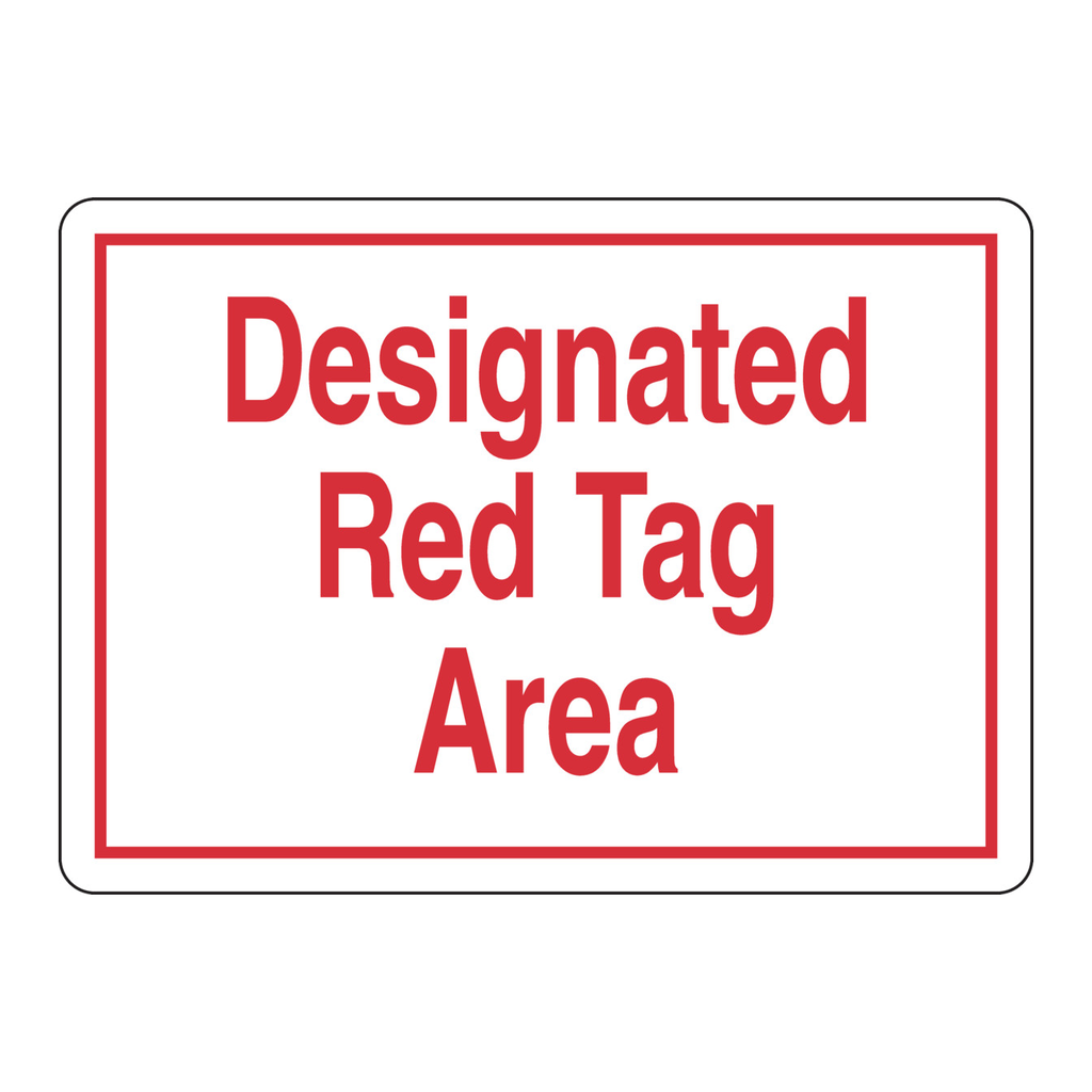 Brady Designated Red Tag Area Sign